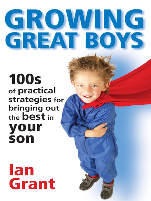 Title details for Growing Great Boys by Ian Grant - Wait list